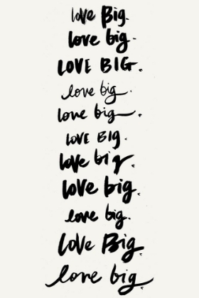 Picture of LOVE BIG, LOVE BIG