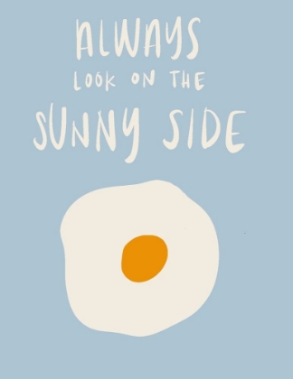 Picture of ALWAYS LOOK ON THE SUNNY SIDE