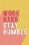 Picture of WORK HARD STAY HUMBLE