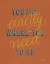 Picture of YOU ARE EXACTLY WHERE YOU NEED BE RUST