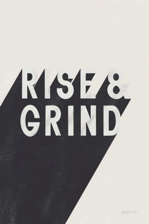 Picture of RISE AND GRIND BW