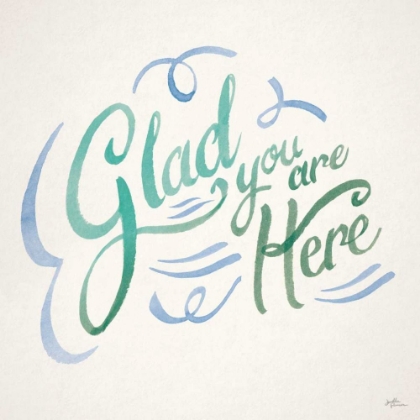 Picture of GLAD YOU ARE HERE I