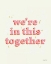 Picture of IN THIS TOGETHER