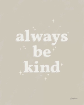 Picture of ALWAYS BE KIND NEUTRAL