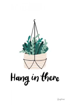 Picture of HANG IN THERE