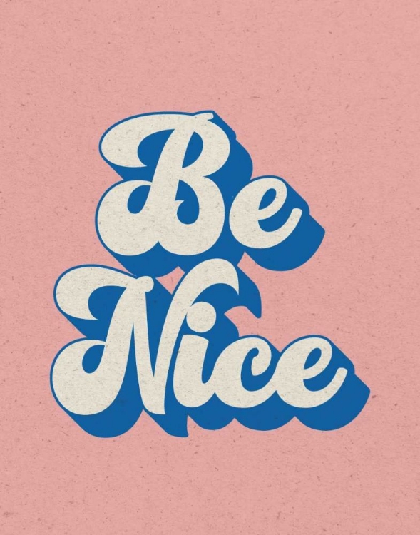 Picture of BE NICE