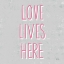 Picture of LOVE LIVES HERE SLATE AND PINK