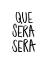 Picture of QUE SERA SERA POSTER
