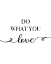 Picture of DO WHAT YOU LOVE