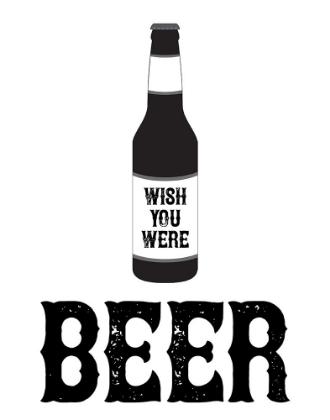 Picture of WISH YOU WERE BEER