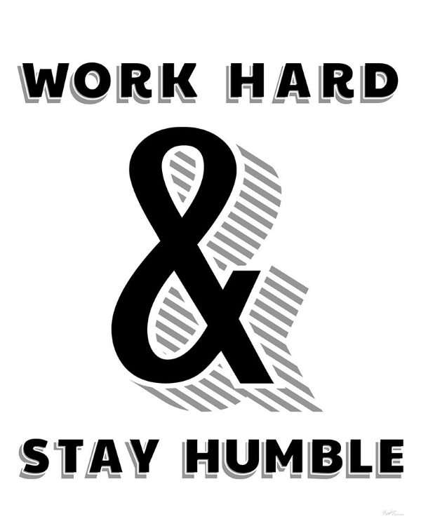Picture of WORK HARD AND STAY HUMBLE