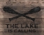 Picture of LAKE IS CALLING