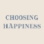 Picture of CHOOSING HAPPINESS