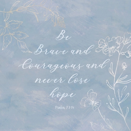 Picture of BE BRAVE AND COURAGEOUS