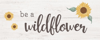 Picture of BE A WILDFLOWER