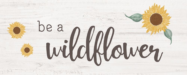 Picture of BE A WILDFLOWER