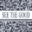Picture of SEE THE GOOD