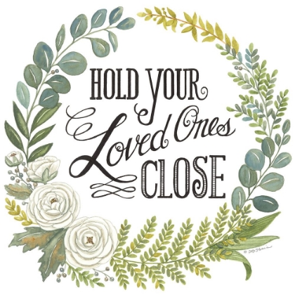 Picture of HOLD YOUR LOVED ONES CLOSE