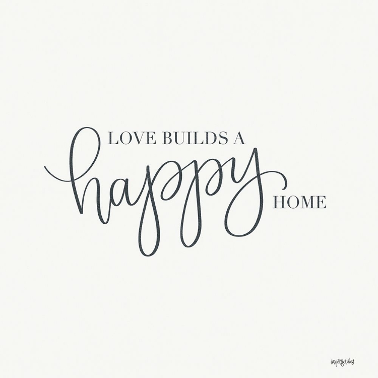 Picture of LOVE BUILDS A HAPPY HOME
