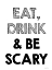 Picture of BE SCARY I