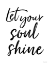 Picture of LET YOUR SOUL SHINE