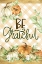 Picture of BE GRATEFUL