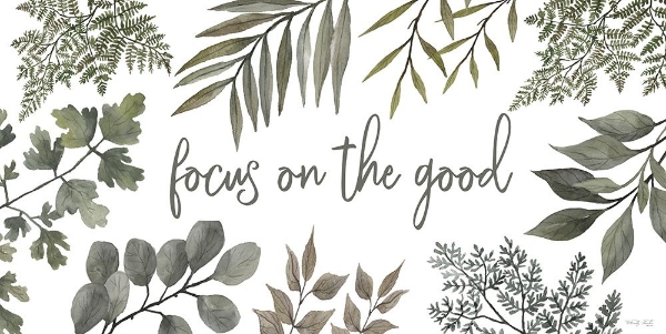 Picture of FOCUS ON THE GOOD