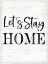 Picture of LETS STAY HOME