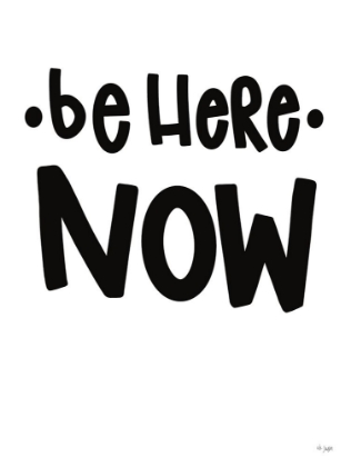 Picture of BE HERE NOW