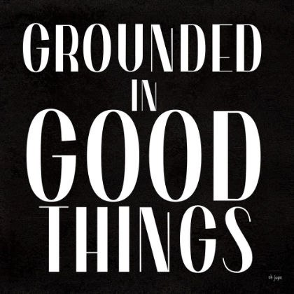 Picture of GROUNDED IN GOOD THINGS