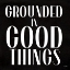 Picture of GROUNDED IN GOOD THINGS