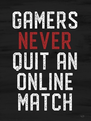 Picture of GAMERS NEVER QUIT