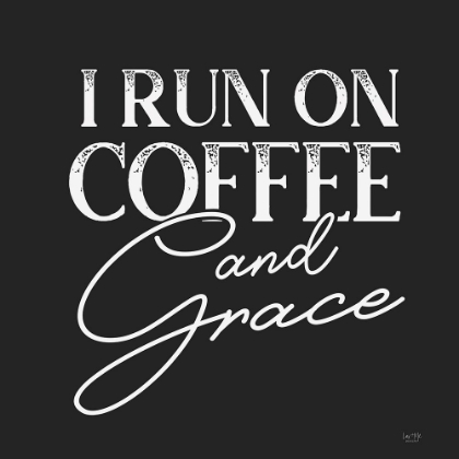 Picture of I RUN ON COFFEE AND GRACE 
