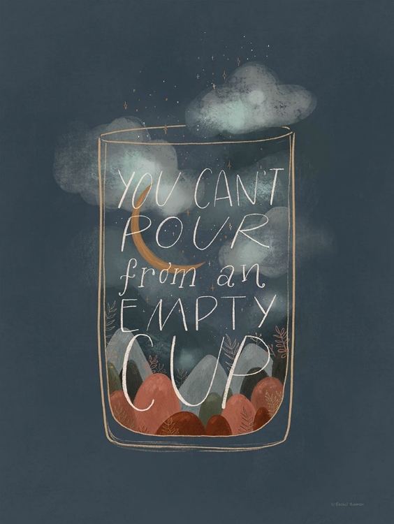 Picture of YOU CANT POUR FROM AN EMPTY CUP