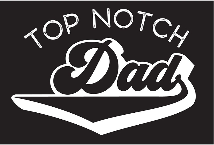 Picture of FATHERS DAY SENTIMENT LANDSCAPE BLACK I-TOP NOTCH