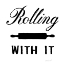 Picture of ROLLING WITH IT