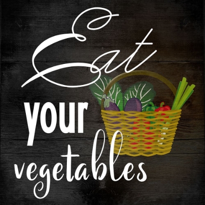 Picture of EAT YOUR VEGETABLES