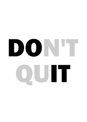 Picture of DONT QUIT