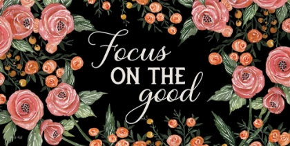 Picture of FOCUS ON THE GOOD