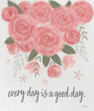 Picture of EVERY DAY IS A GOOD DAY