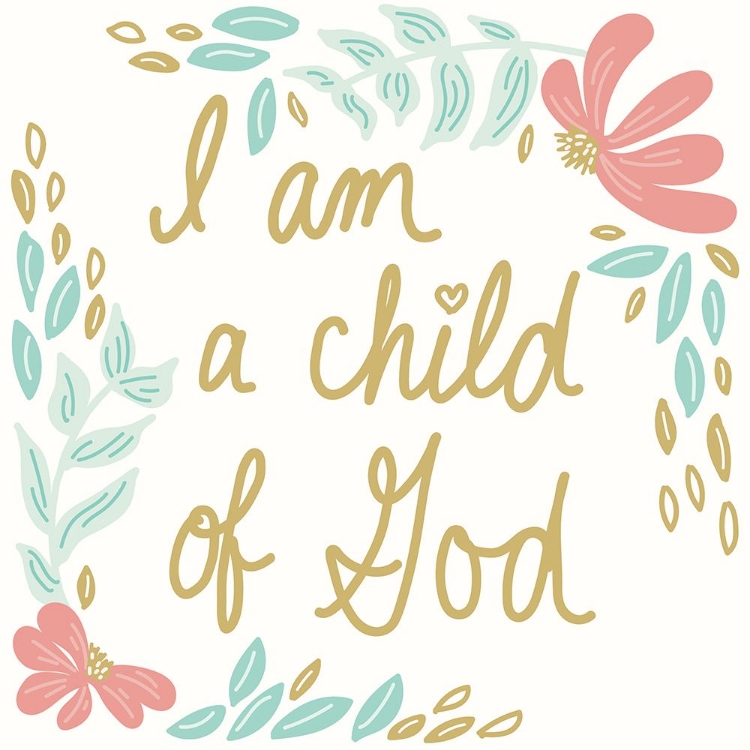 Picture of I AM A CHILD OF GOD