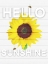 Picture of HELLO SUNSINE 1
