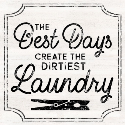Picture of LAUNDRY ART I-BEST DAYS