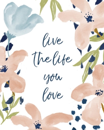 Picture of LIVE THE LIFE YOU LOVE