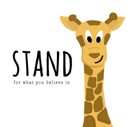 Picture of STAND FOR WHAT YOU BELIEVE IN