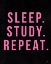 Picture of SLEEP. STUDY. SLEEP.