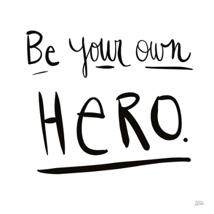 Picture of BE YOUR OWN HERO