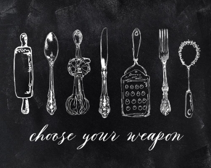 Picture of CHOOSE YOUR WEAPON