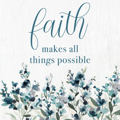 Picture of FAITH MAKES ALL THINGS POSSIBLE