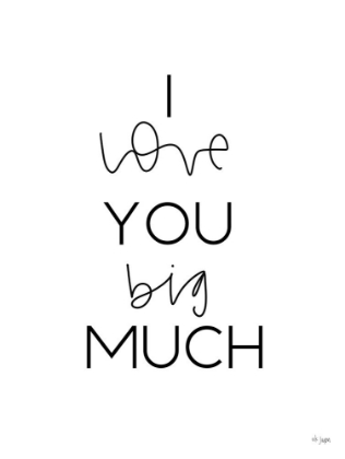 Picture of I LOVE YOU BIG MUCH